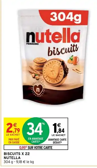 Intermarché Express BISCUITS X 22 NUTELLA offre