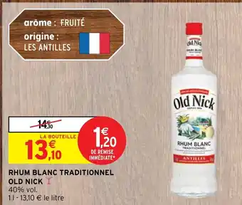 Intermarché Express RHUM BLANC TRADITIONNEL OLD NICKI offre