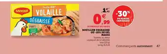 Super U Bouillon Degraisse Ou -25% De Sel Maggi offre