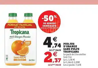 Super U Pur Jus D'orange Sans Pulpe Tropicana offre