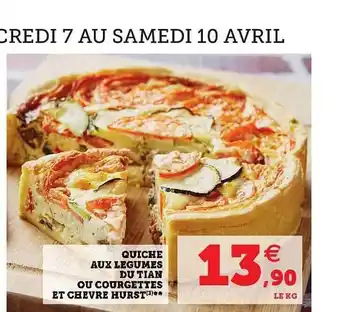 Super U Quiche Aux Légumes Du Tian Ou Courgettes Et Chèvre Hurst offre