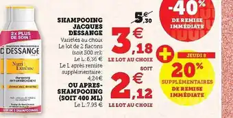 Super U Shampooing Jacques Déssange Ou Après-shampooing (soit 400 Ml) offre