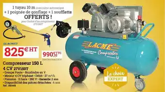 Espace emeraude Compresseur 150 L 4 Cv 27v150t Lacme offre