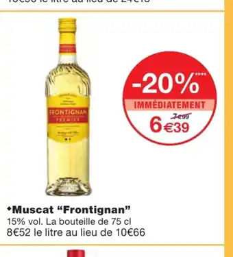 Monoprix Muscat "Frontignan" offre