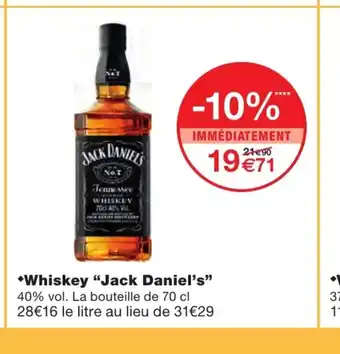 Monoprix Whiskey "Jack Daniel's" offre