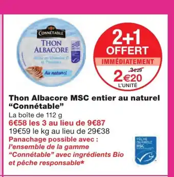 Monoprix Thon Albacore MSC Entier Au Naturel "Connétable" offre