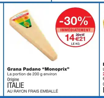 Monoprix Grana Padano "Monoprix" offre
