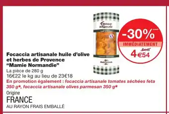 Monoprix Focaccia Artisanale Huile D'olive Et Herbes De Provence "Mamie Normandie" offre