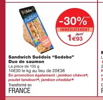 Monoprix Sandwich Suédois "Sodebo" Duo De Saumon offre