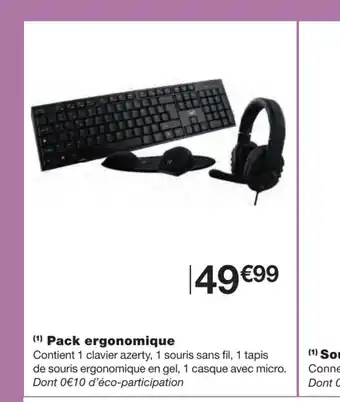 Pack Ergonomique