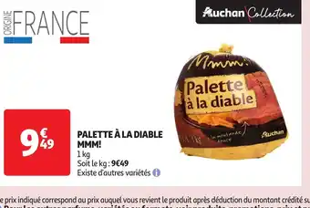 Auchan PALETTE À LA DIABLE MMM! offre