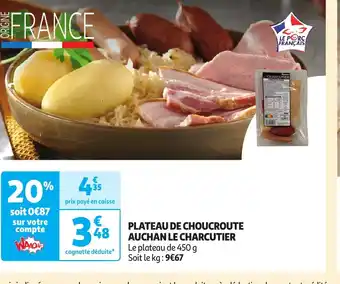 Auchan PLATEAU DE CHOUCROUTE AUCHAN LE CHARCUTIER offre