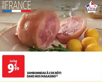 Auchan JAMBONNEAU À L'OS RÔTI DANS NOS MAGASINS offre