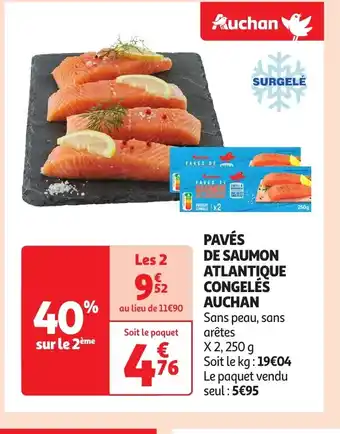 Auchan PAVÉS DE SAUMON ATLANTIQUE CONGELÉS AUCHAN offre