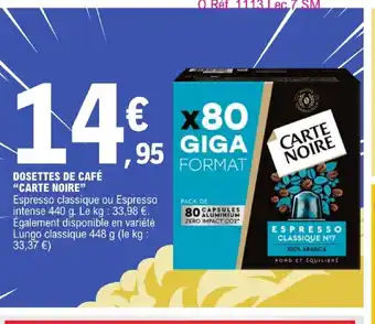 E.Leclerc DOSETTES DE CAFÉ CARTE NOIRE offre