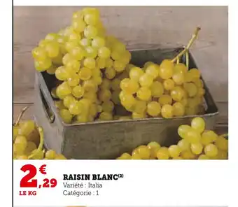 Super U Raisin blanc offre