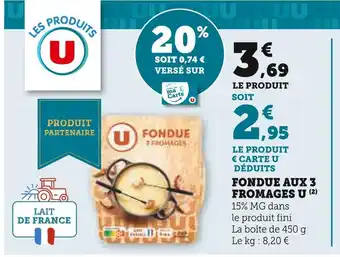 Super U U fondue aux 3 fromages offre