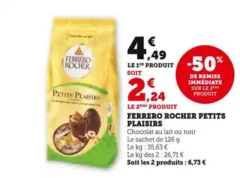 Super U Ferrero rocher petits plaisirs offre