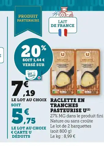 Super U U raclette en tranches pasteurise offre