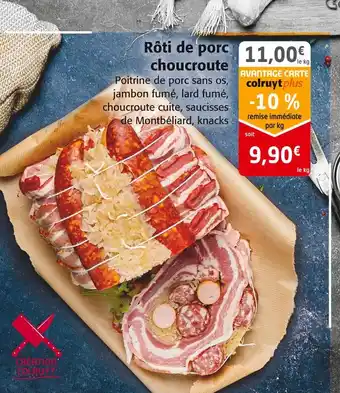 Colruyt Rôti de porc choucroute offre