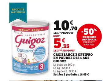 Super U Guigoz croissance 3 optipro en poudre des 1 ans offre