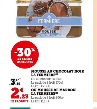 Super U La fermière mousse au chocolat noir offre