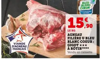 Super U Agneau filière u bleu blanc coeur : gigot à rôtir offre