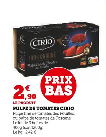 Super U Cirio pulpe de tomates offre