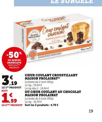 Super U Maison prolainat cœur coulant croustillant offre