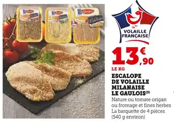 Super U Le gaulois escalope de volaille milanaise offre