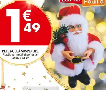 La Foir'Fouille Père noël à suspendre offre