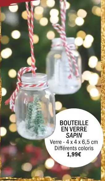 La Foir'Fouille Bouteille en verre sapin offre