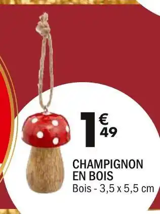 La Foir'Fouille Champignon en bois offre