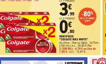 E.Leclerc DENTIFRICE "COLGATE MAX WHITE" offre