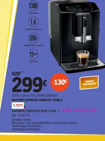 E.Leclerc BROYEUR EXPRESSO VEROCAFÉ SERIE 2 offre