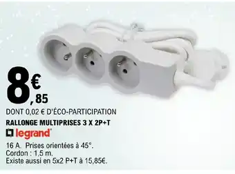 E.Leclerc RALLONGE MULTIPRISES 3 X 2P+T offre