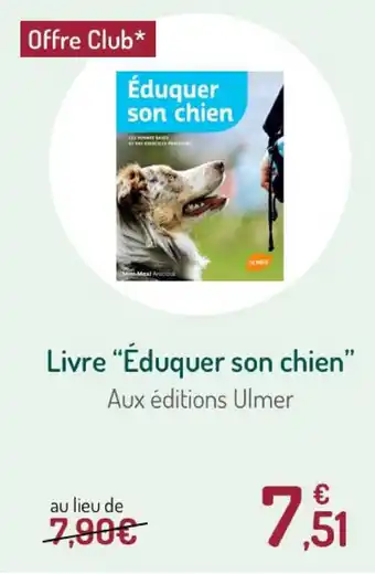 Botanic Livre "éduquer son chien" offre