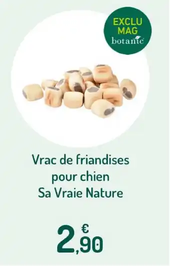 Botanic Vrac de friandises pour chien sa vraie nature offre
