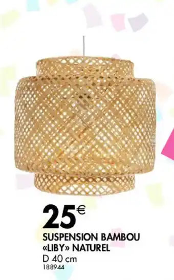 La Foir'Fouille Suspension bambou offre