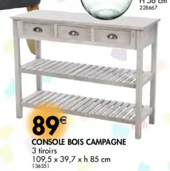 La Foir'Fouille Console bois campagne offre