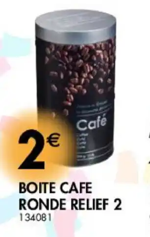 La Foir'Fouille Boite cafe ronde Relief 2 offre
