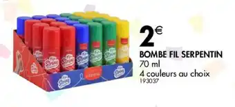 La Foir'Fouille Bombe fil Serpentin offre