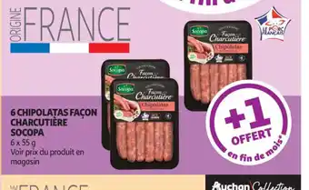 Auchan 6 CHIPOLATAS FAÇON CHARCUTIÈRE SOCOPA offre
