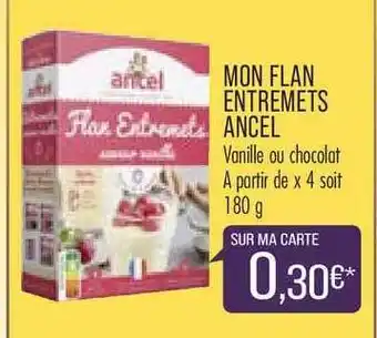 Match Mon Flan Entrements Ancel offre