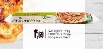naturéO Pâte Brisée - 230 G Naturéo offre