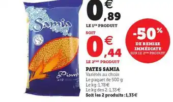 Pâtes Samia -50% De Remise Immédiate Sur Le 2ème Produit
