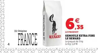 U Express Semoule Extra Fine Le Renard offre