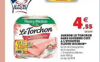 U Express Jambon Le Torchon Sans Couenne Cuit à L'étouffée Fleury Michon offre