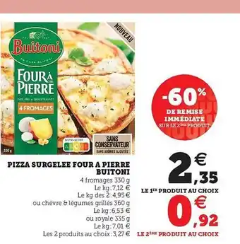 U Express Pizza Surgelés Four à Pierre Buitoni -60% De Remise Immédiate Sur Le 2ème Produit offre