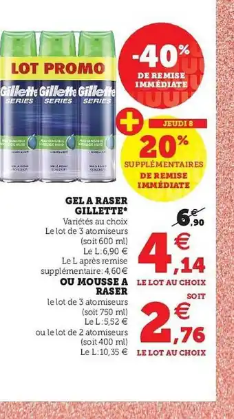 Gel à Raser Gillette Ou Mousse à Raser -40% De Remise Immédiate